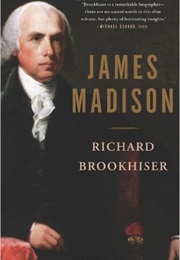 James Madison (Richard Brookhiser)