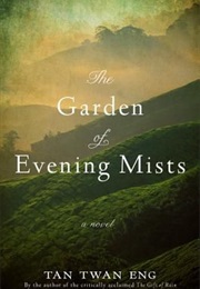 The Garden of the Evening Mists (Tan Twan Eng)