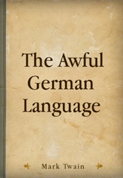 Awful German Language (Mark Twain)