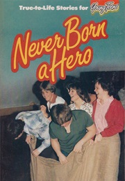 Never Born a Hero (Phyllis Reynolds Naylor)