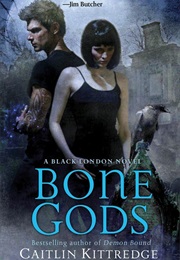 Bone Gods (Caitlin Kittredge)