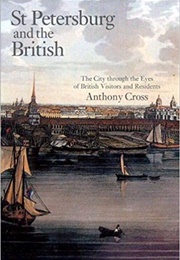 St. Petersburg and the British (Anthony Cross)