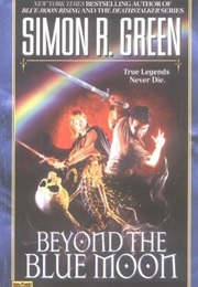 Beyond the Blue Moon (Simon R. Green)