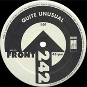 Front 242 — Quite Unusual