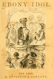 The Ebony Idol (Mrs G. M. Flanders)