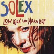 Solex - Low Kick and Hard Bop