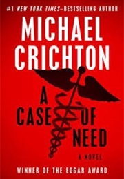 A Case of Need (Michael Crichton)