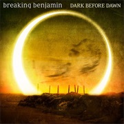 Breaking Benjamin-Dark Before Dawn