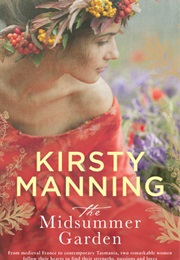 The Midsummer Garden (Kirsty Manning)