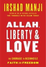 Allah, Liberty, and Love