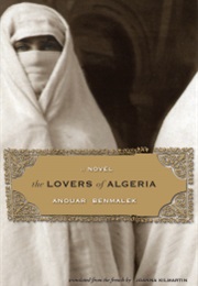 The Lovers of Algeria (Anouar Benmalek)