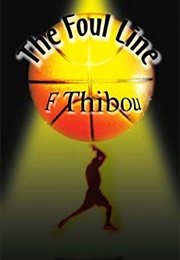 The Foul Line (F. Thibou)