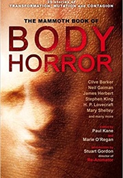 Mammoth Book of Body Horror (Marie O'Regan)