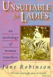 Unsuitable for Ladies (Jane Robinson)