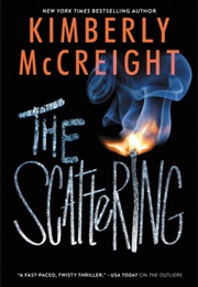 The Scattering (Kimberly McCreight)