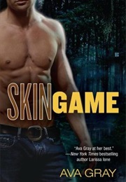 Skin Game (Ava Grey)