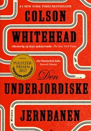Den Underjordiske Jernbanen (Colson Whitehead)