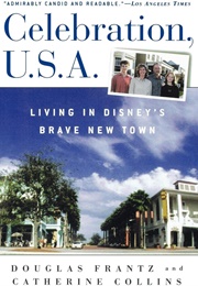 Celebration, U.S.A. (Douglas Frantz and Catherine Collins)