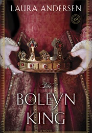 The Boleyn King (Laura Andersen)