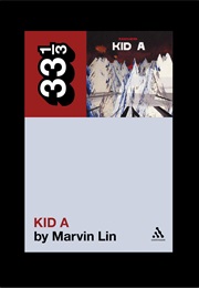 33 1/3 Kid a (Marvin Lin)