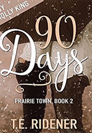 90 Days (T.E. Ridener)
