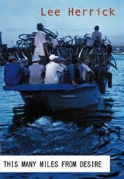 This Many Miles From Desire (Lee Herrick)