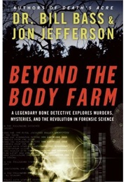Beyond the Body Farm (Jefferson Bass)