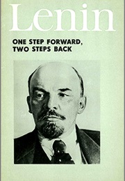 One Step Forward, Two Steps Back (V Lenin)