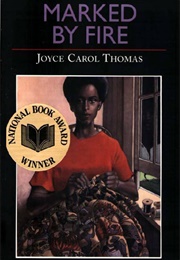 Marked by Fire (Joyce Carol Thomas)