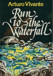 Run to the Waterfall (Arturo Vlvante)