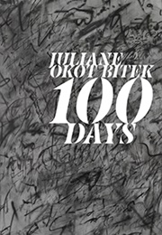 100 Days (Juliane Okot Bitek)