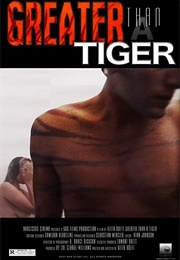 Greater Than a Tiger (1997)
