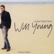 Leave Right Now - Will Young