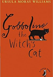 Gobbolino the Witch&#39;s Cat (Ursula Moray Williams)