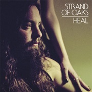 Strand of Oaks - "HEAL"