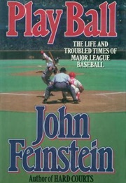 Play Ball: A Look at the 1992 Major League Baseball Season (John Feinstein)