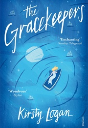 The Gracekeepers (Kirsty Logan)