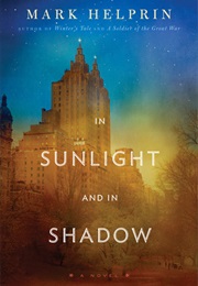 In Sunlight and in Shadow (Mark Helprin)