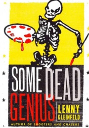 Some Dead Genius (Lenny Kleinfeld)