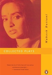 Collected Plays, Volume 1 (Mahesh Dattani)