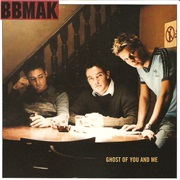 Ghost of You and Me - Bbmak