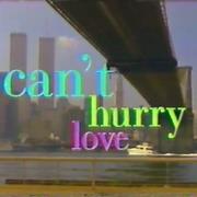 Can&#39;t Hurry Love