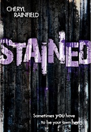 Stained (Cheryl Rainfield)