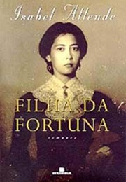 Filha Da Fortuna (Isabel Allende)