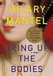 Bring Up the Bodies (Hilary Mantel)