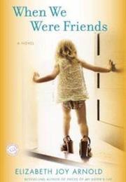When We Were Friends