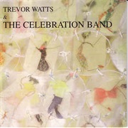 Trevor Watts & the Celebration Band