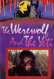 The Werewolf and the Yeti