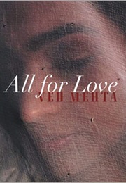 All for Love (Ved Mehta)