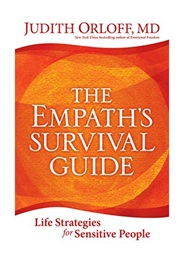 The Empath's Survival Guide (Judith Orloff, M.D.)